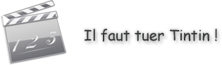 Il faut tuer Tintin